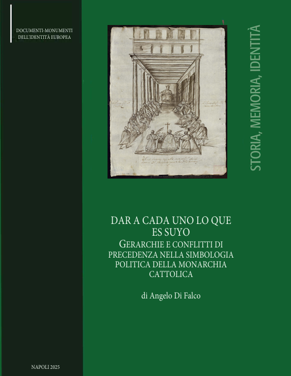 DAR A CADA UNO LO QUE ES SUYO GERARCHIE E CONFLITTI DI PRECEDENZA NELLA SIMBOLOGIA POLITICA DELLA MONARCHIA CATTOLICA