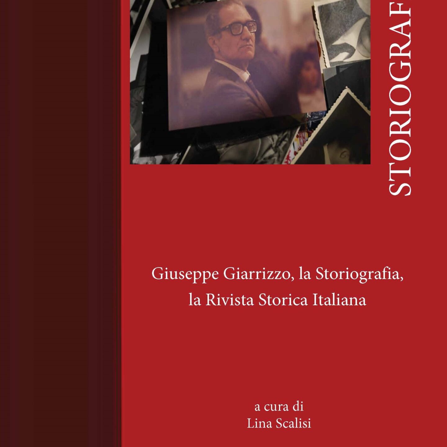 Giuseppe Giarrizzo, la Storiografia, la Rivista Storica Italiana